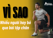 Vì sao nhiều người bỏ qua ngày tập chân (Skip Leg Day)