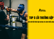 Top 5 lỗi thường gặp khi mới bắt đầu tập boxing 