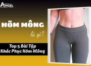 Hõm Mông Là Gì? Top 5 Bài Tập Khắc Phục Hõm Mông