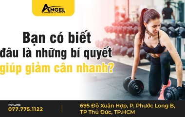 Bạn Có Biết Đâu Là Những Bí Quyết Giúp Giảm Cân Nhanh?