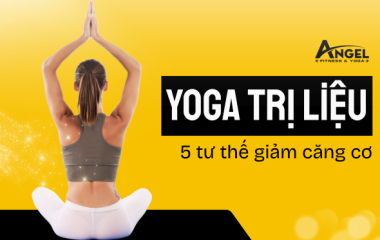 Yoga trị liệu: 5 tư thế giúp giảm căng thẳng và đau vai gáy do ngồi nhiều
