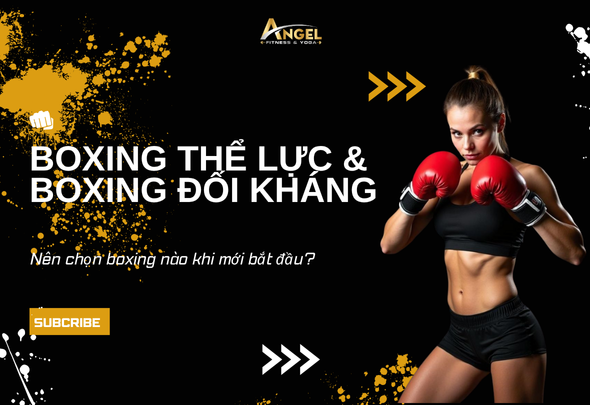 Mới bắt đầu tập boxing, nên chọn boxing thể lực hay boxing đối kháng? Câu trả lời sẽ có ngay dưới đây.