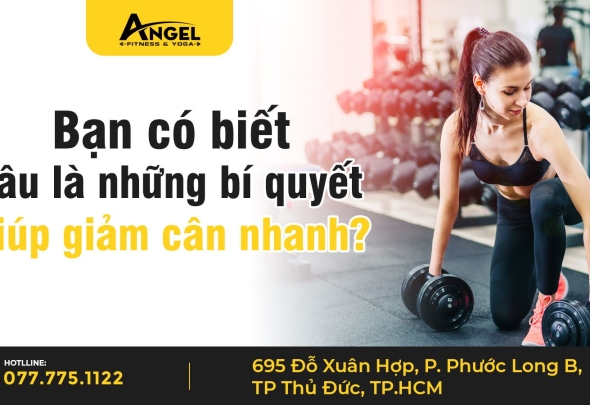 Bạn Có Biết Đâu Là Những Bí Quyết Giúp Giảm Cân Nhanh?