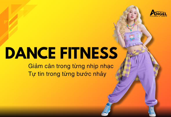 Dance Fitness – Giảm cân trong từng nhịp nhạc, tự tin trong từng bước nhảy