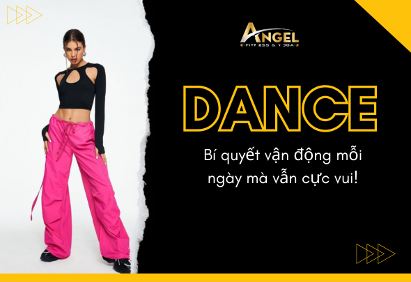 Dance – Bí quyết vận động mỗi ngày mà vẫn cực vui!