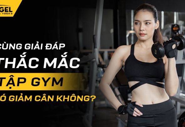 Cùng Giải Đáp Thắc Mắc Tập Gym Có Giảm Cân Không?